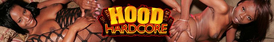 Hood Hardcore - Ebony Porn scenes
